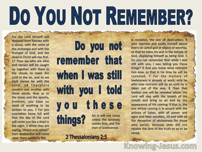 2 Thessalonians 2:5  Do You Not Remember When I Was Still With You I Told You These Things (blue)